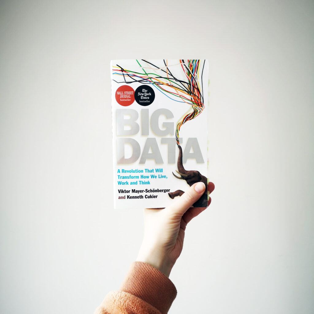 BIG DATA. A Revolution That Will Transform How We Live, Work and Think
