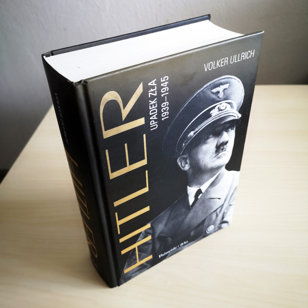 Hitler. Upadek zła 1939–1945